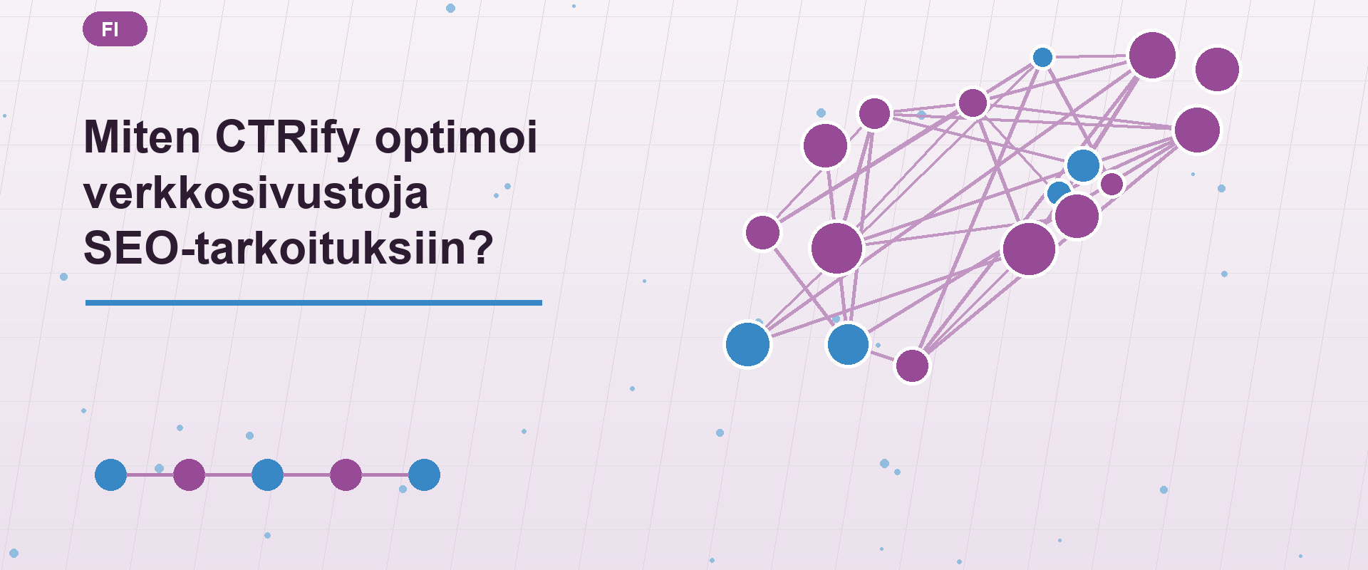 Miten CTRify optimoi verkkosivustoja SEO-tarkoituksiin?