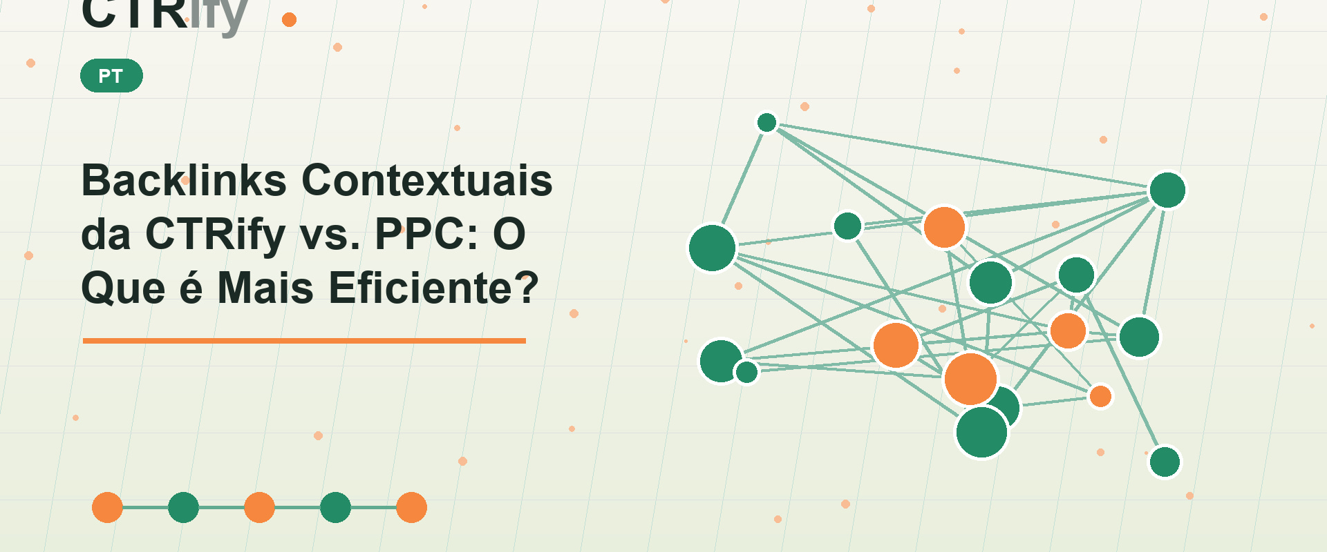 Backlinks Contextuais da CTRify vs. PPC: O Que é Mais Eficiente?