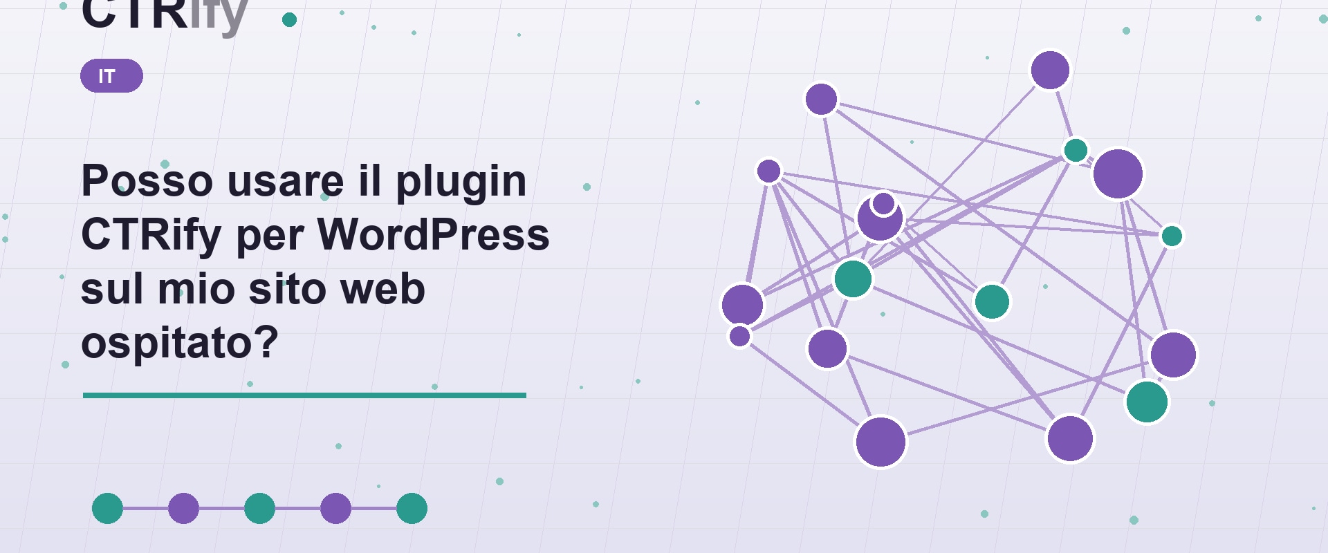 Posso usare il plugin CTRify per WordPress sul mio sito web ospitato?