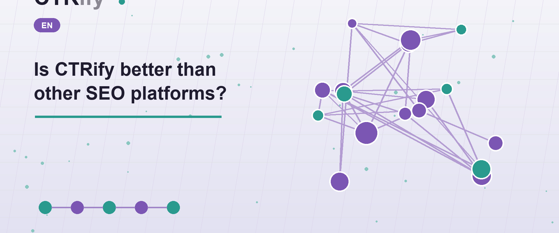 Is CTRify better than other SEO platforms?
