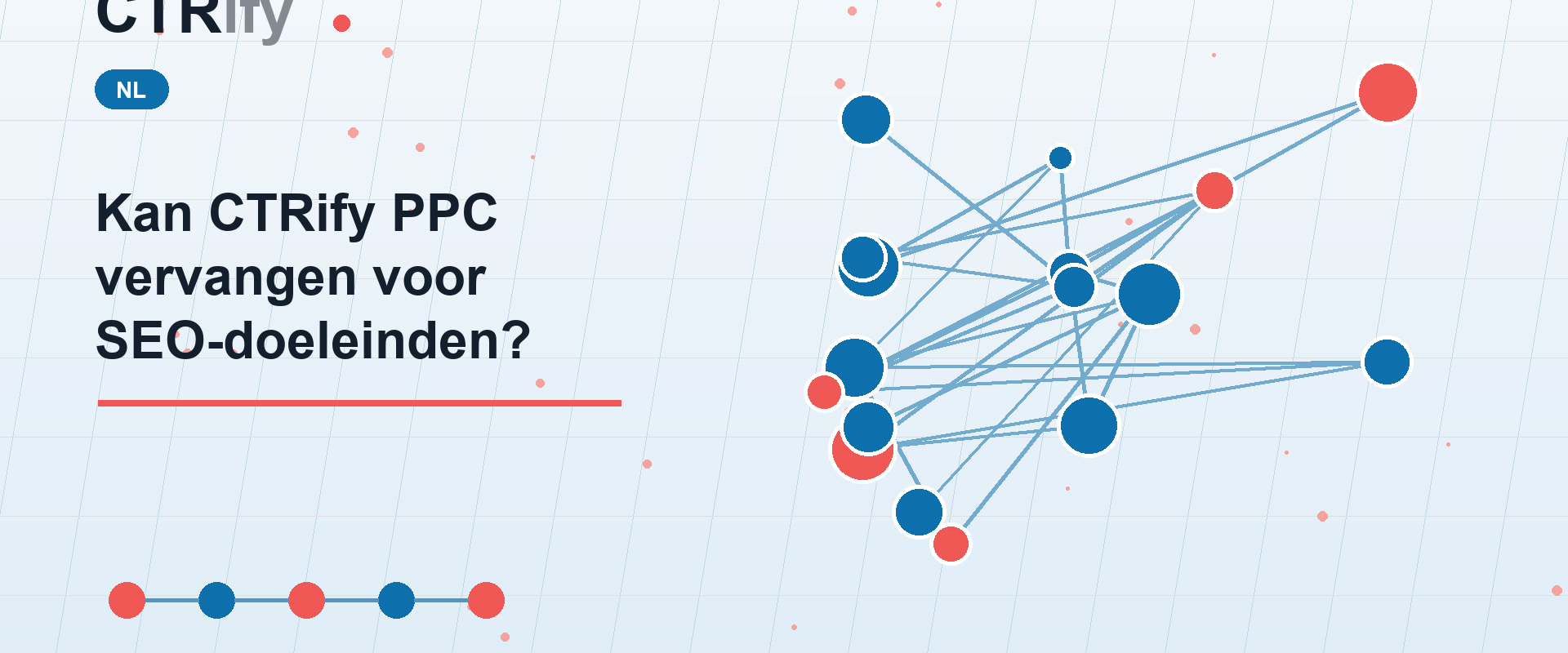 Kan CTRify PPC vervangen voor SEO-doeleinden?