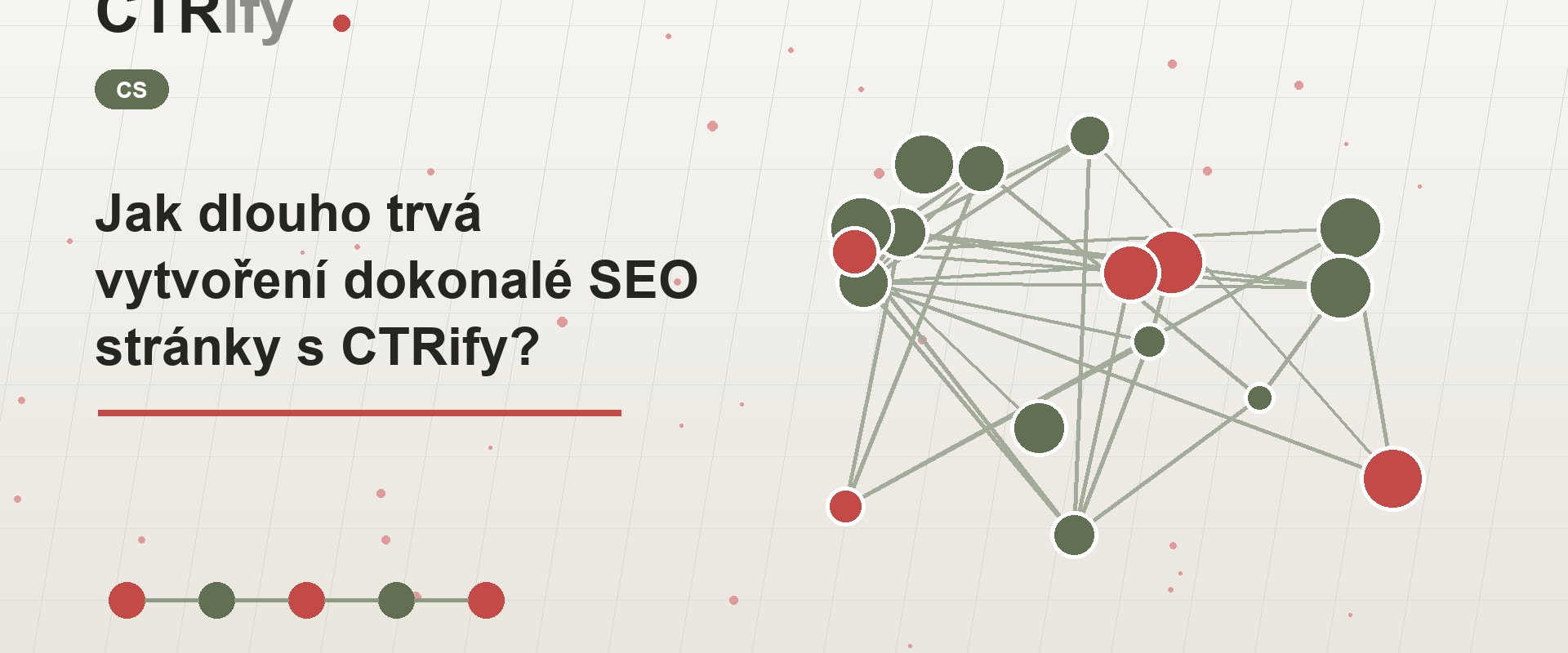 Jak dlouho trvá vytvoření dokonalé SEO stránky s CTRify?