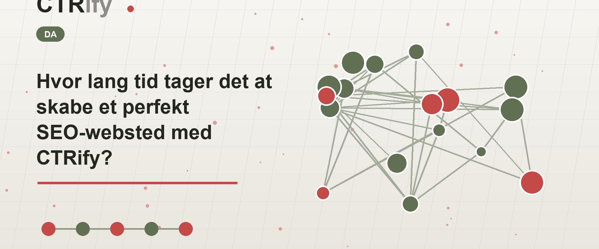 Hvor lang tid tager det at skabe et perfekt SEO-websted med CTRify?