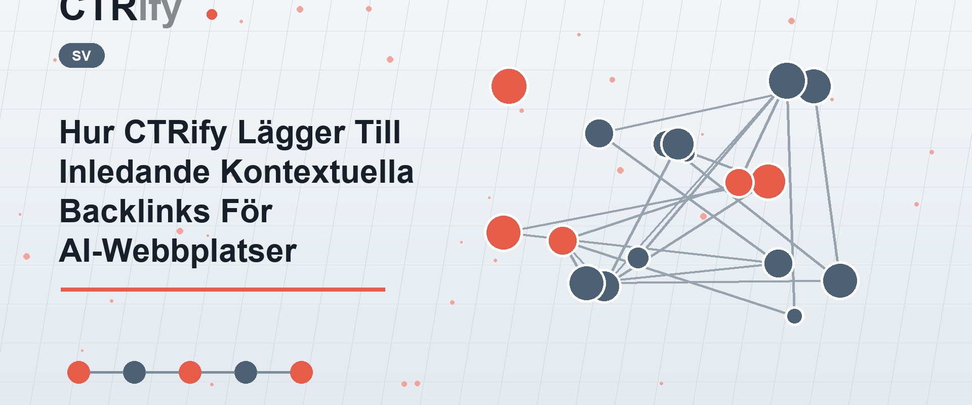 Hur CTRify Lägger Till Inledande Kontextuella Backlinks För AI-Webbplatser