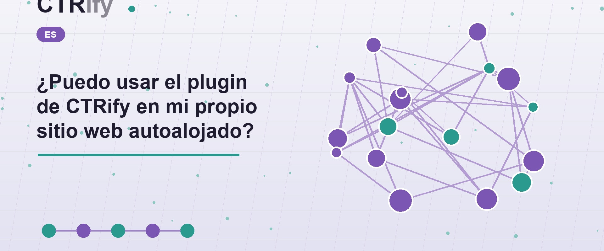 ¿Puedo usar el plugin de CTRify en mi propio sitio web autoalojado?