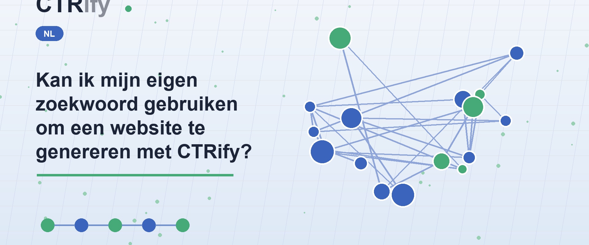 Kan ik mijn eigen zoekwoord gebruiken om een website te genereren met CTRify?
