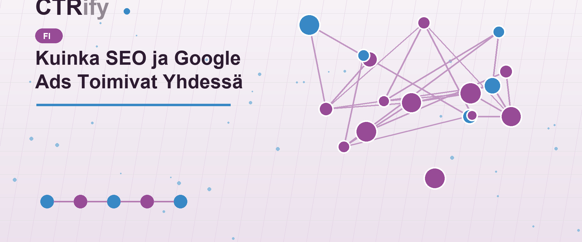 Kuinka SEO ja Google Ads Toimivat Yhdessä