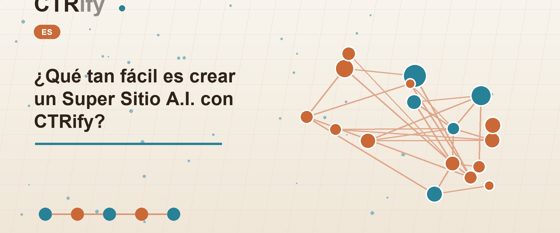 ¿Qué tan fácil es crear un Super Sitio A.I. con CTRify?