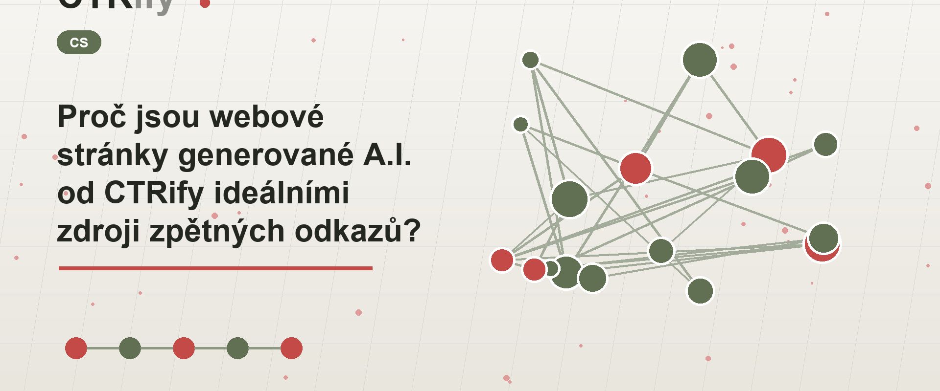 Proč jsou webové stránky generované A.I. od CTRify ideálními zdroji zpětných odkazů?