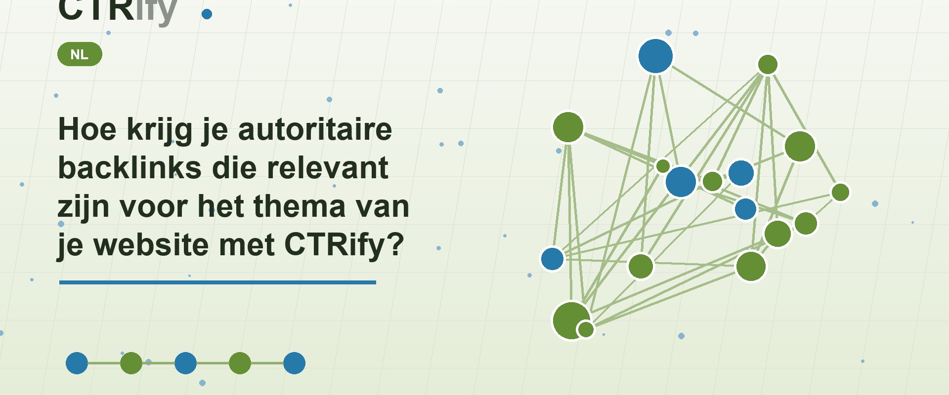 Hoe krijg je autoritaire backlinks die relevant zijn voor het thema van je website met CTRify?