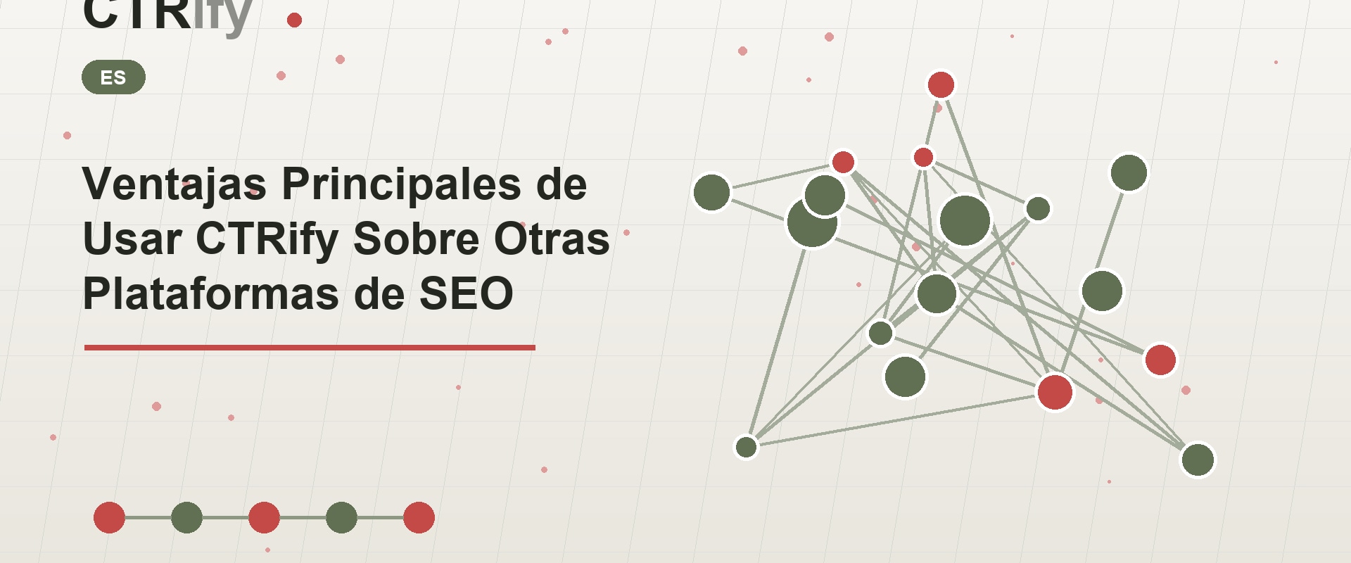 Ventajas Principales de Usar CTRify Sobre Otras Plataformas de SEO