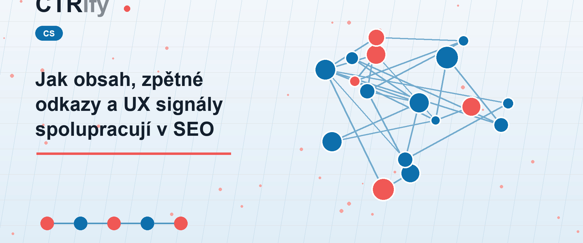 Jak obsah, zpětné odkazy a UX signály spolupracují v SEO