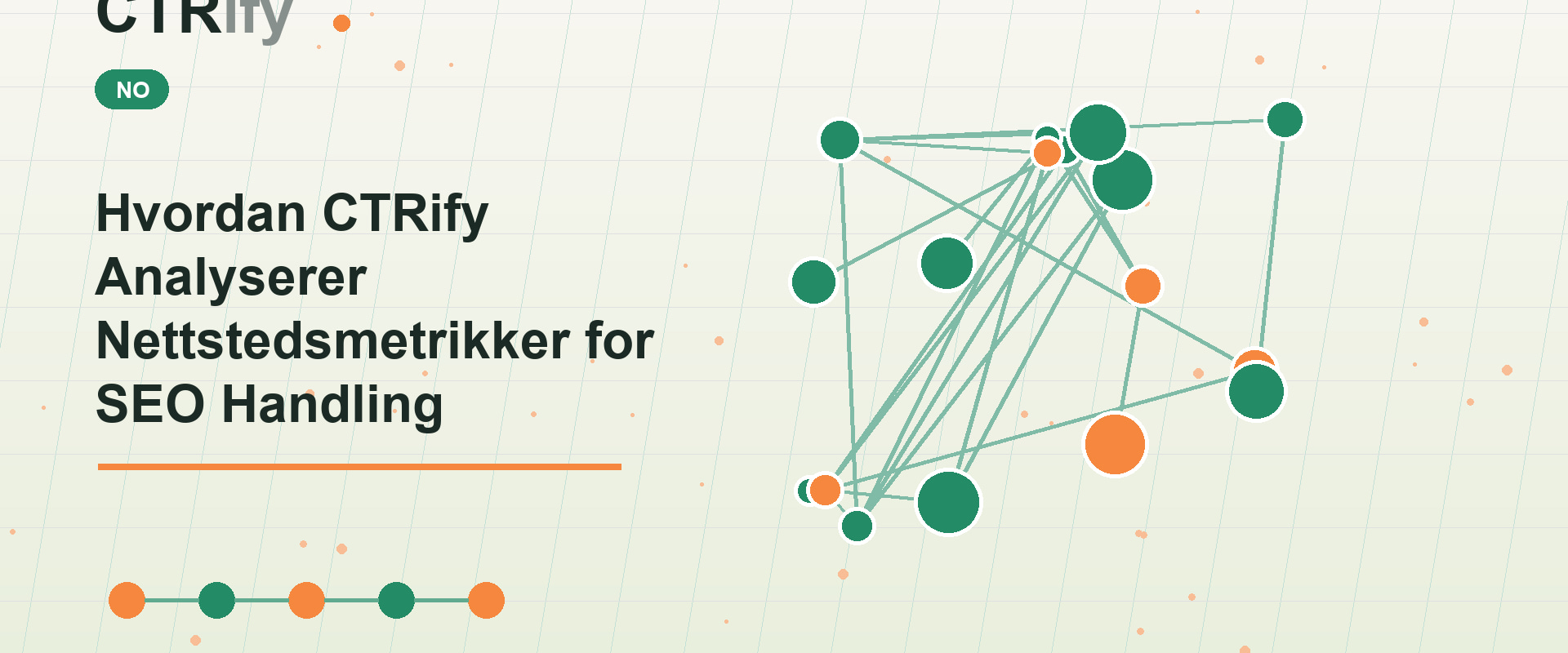 Hvordan CTRify Analyserer Nettstedsmetrikker for SEO Handling