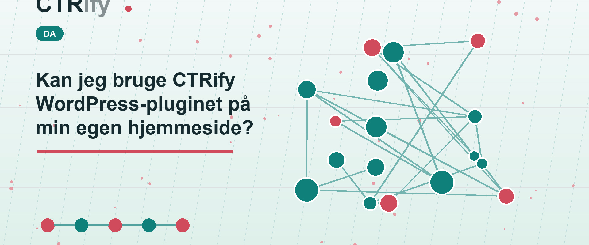 Kan jeg bruge CTRify WordPress-pluginet på min egen hjemmeside?
