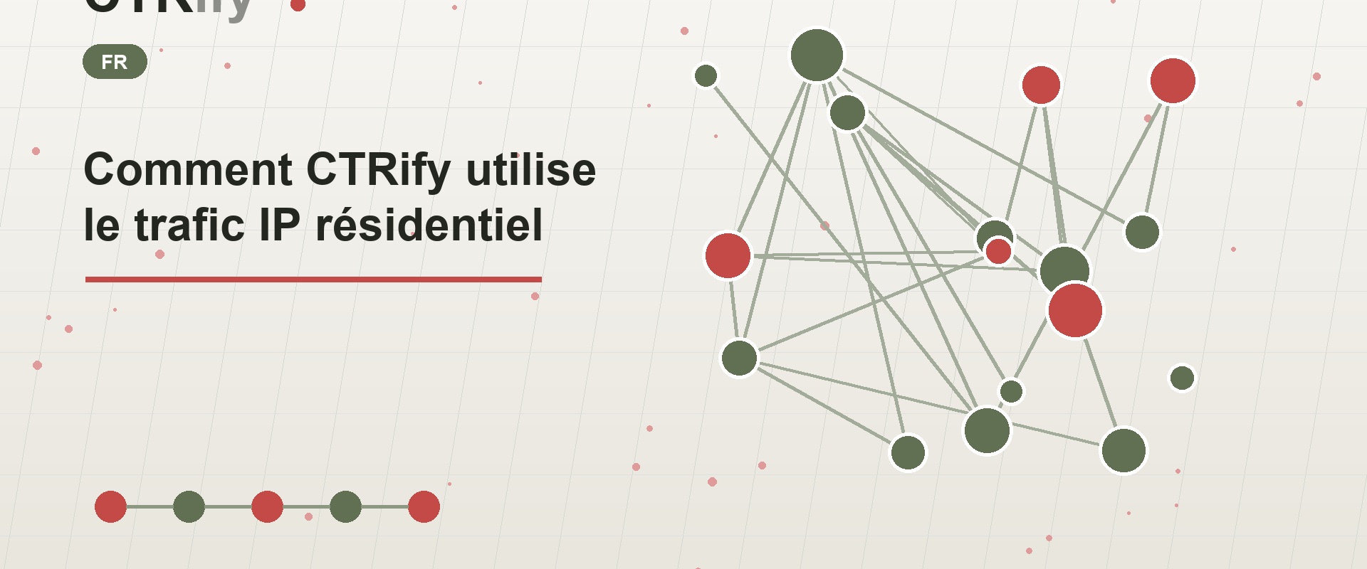 Comment CTRify utilise le trafic IP résidentiel