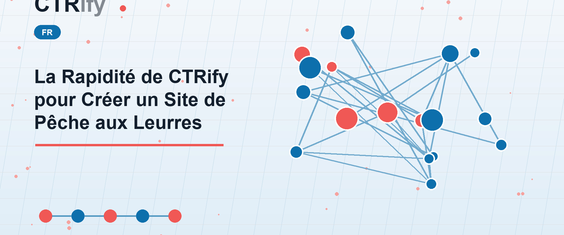 La Rapidité de CTRify pour Créer un Site de Pêche aux Leurres