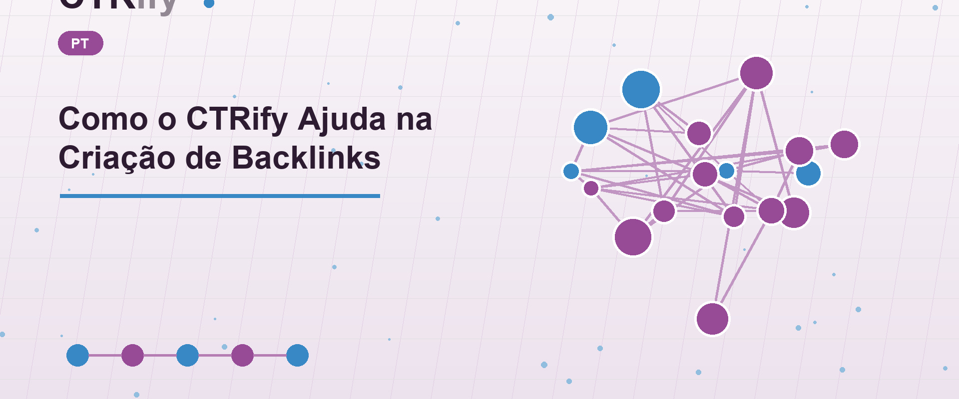 Como o CTRify Ajuda na Criação de Backlinks