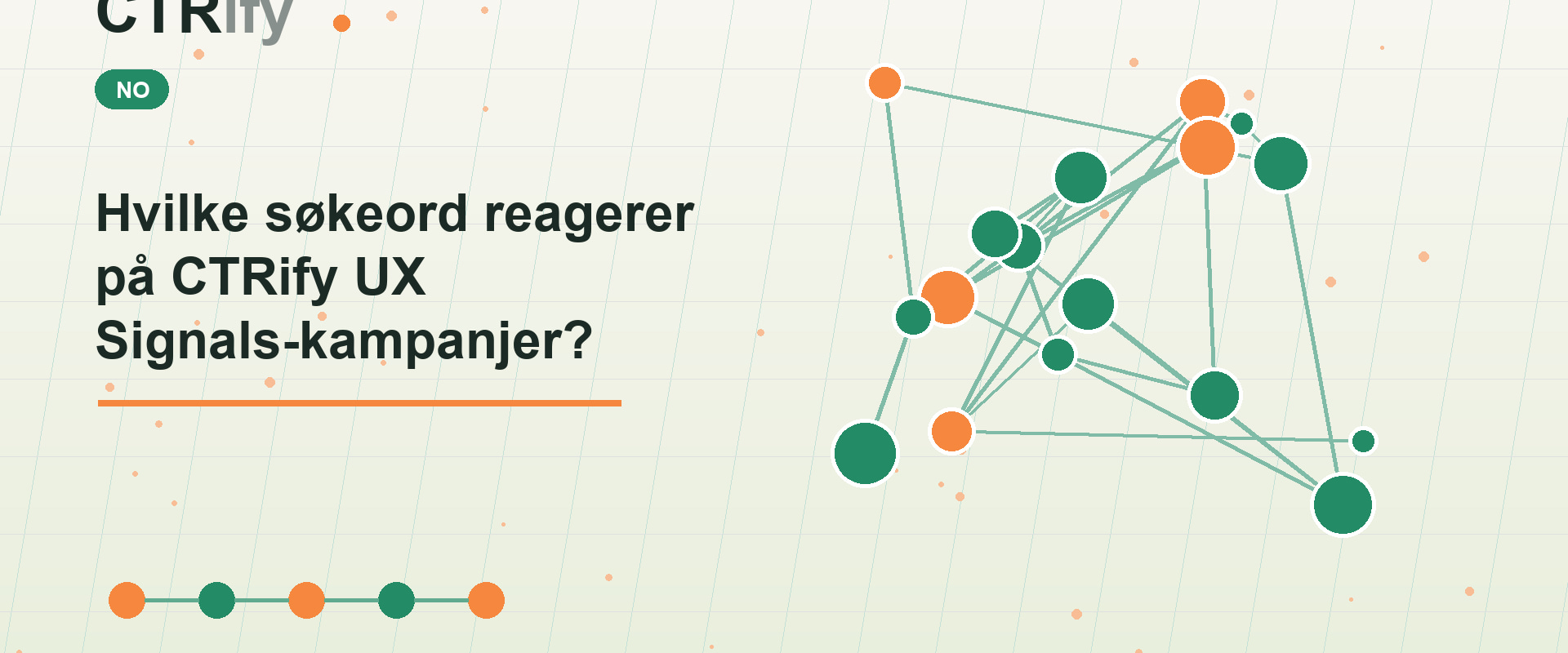Hvilke søkeord reagerer på CTRify UX Signals-kampanjer?