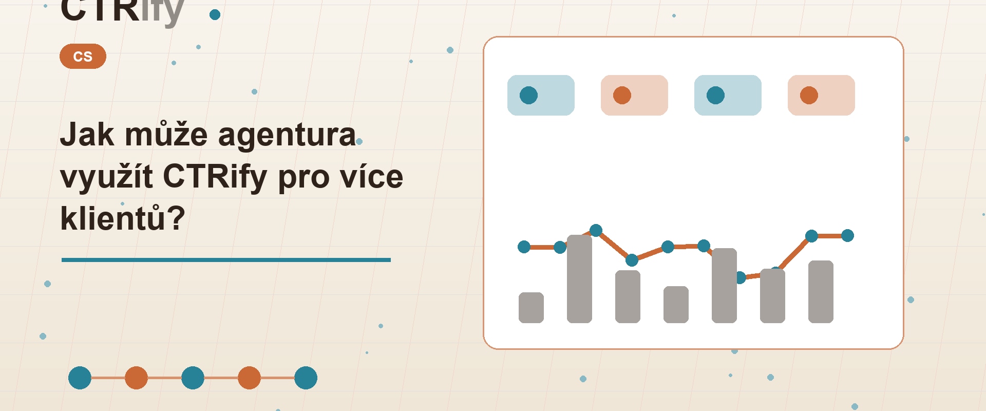 Jak může agentura využít CTRify pro více klientů?