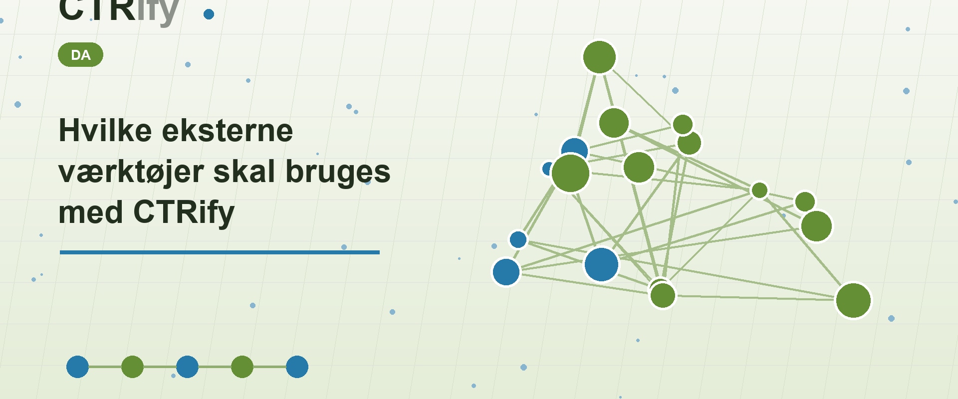 Hvilke eksterne værktøjer skal bruges med CTRify