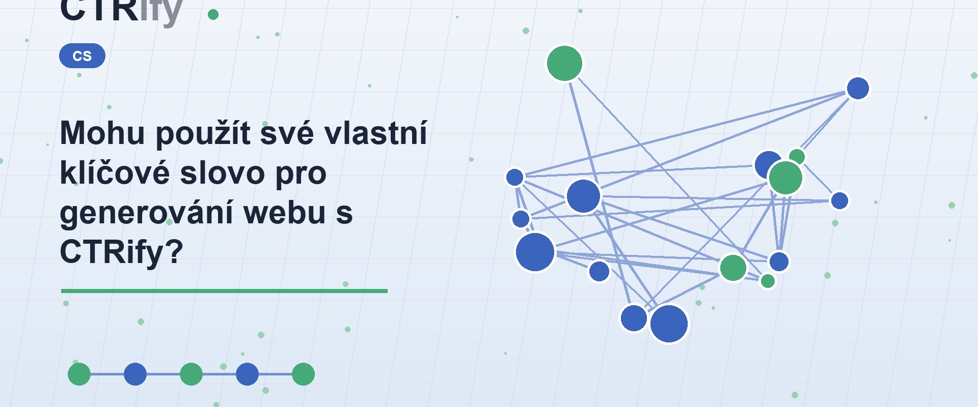 Mohu použít své vlastní klíčové slovo pro generování webu s CTRify?