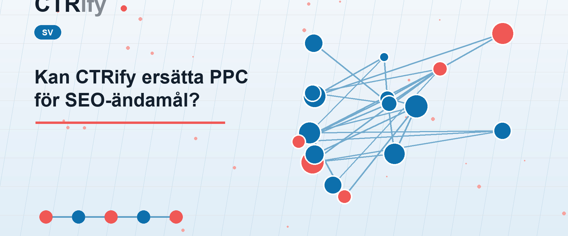 Kan CTRify ersätta PPC för SEO-ändamål?