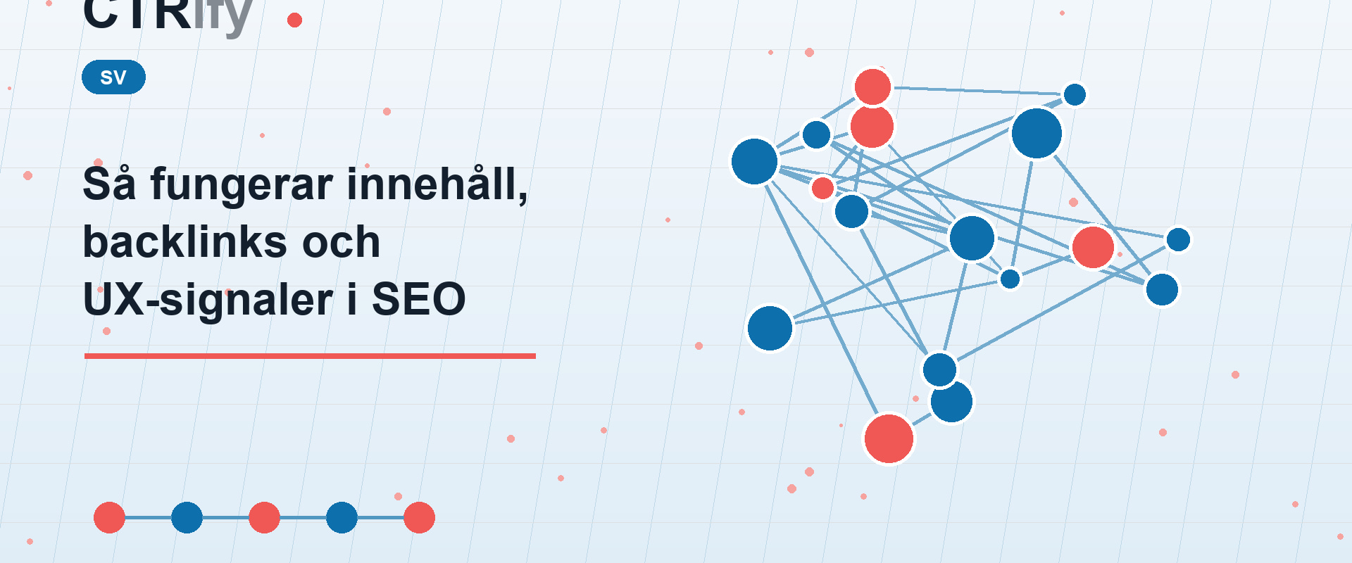 Så fungerar innehåll, backlinks och UX-signaler i SEO