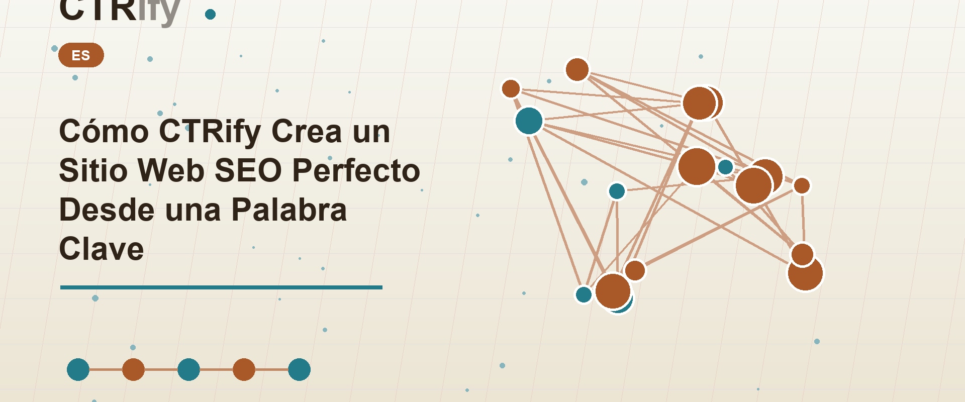 Cómo CTRify Crea un Sitio Web SEO Perfecto Desde una Palabra Clave