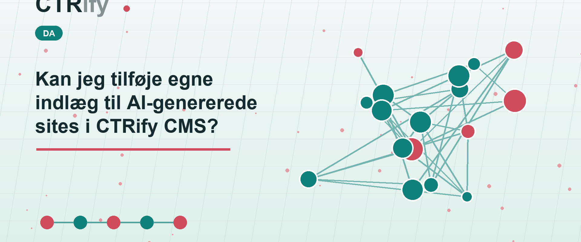 Kan jeg tilføje egne indlæg til AI-genererede sites i CTRify CMS?