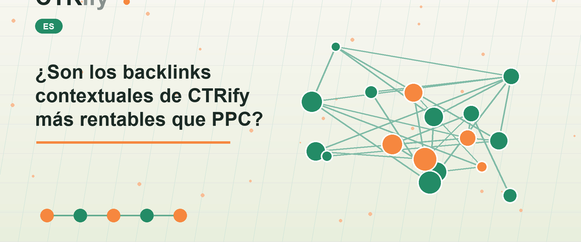 ¿Son los backlinks contextuales de CTRify más rentables que PPC?