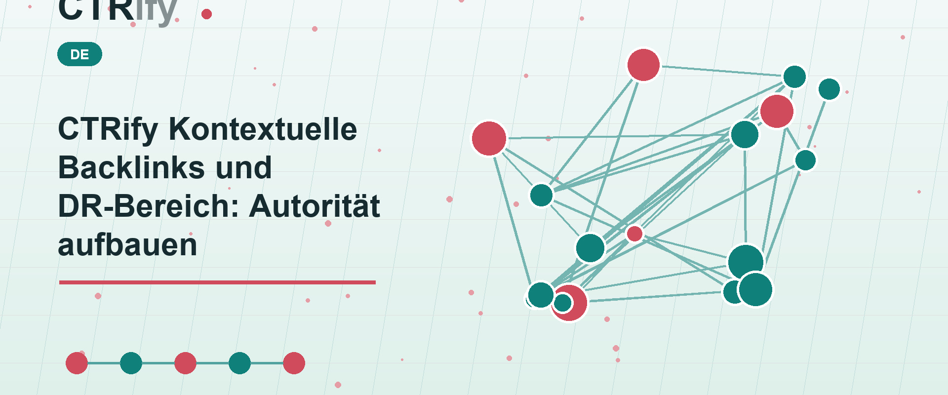 CTRify Kontextuelle Backlinks und DR-Bereich: Autorität aufbauen