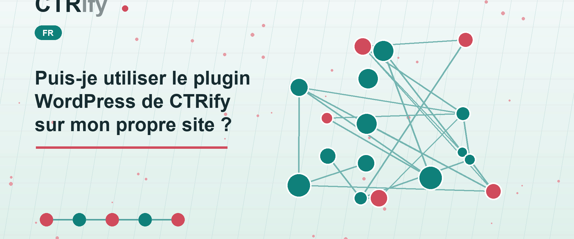 Puis-je utiliser le plugin WordPress de CTRify sur mon propre site ?