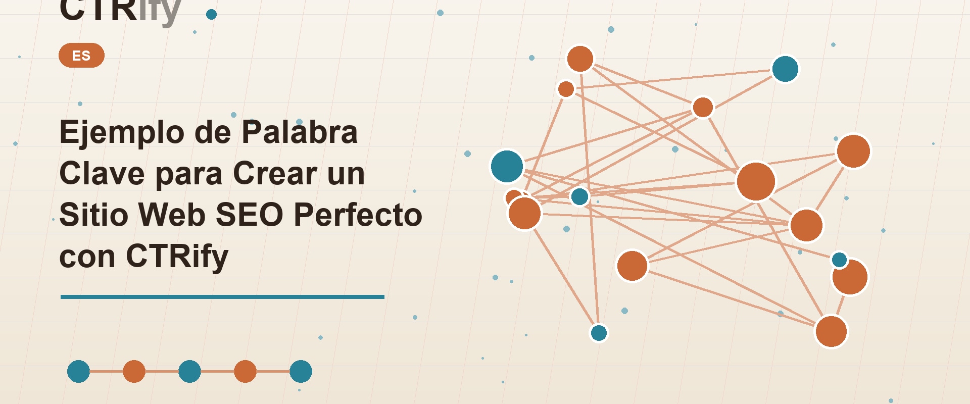 Ejemplo de Palabra Clave para Crear un Sitio Web SEO Perfecto con CTRify