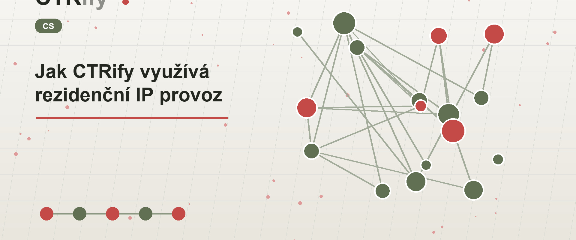 Jak CTRify využívá rezidenční IP provoz