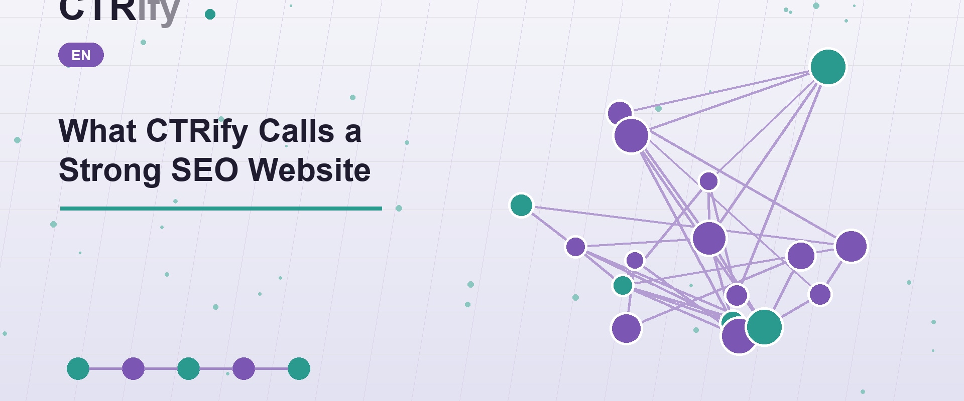 What CTRify Calls a Strong SEO Website