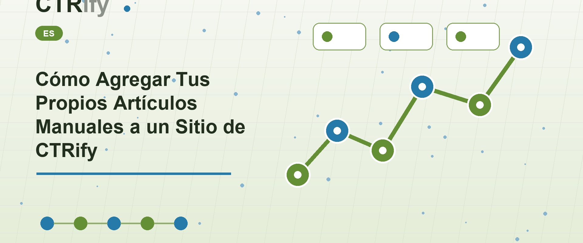 Cómo Agregar Tus Propios Artículos Manuales a un Sitio de CTRify
