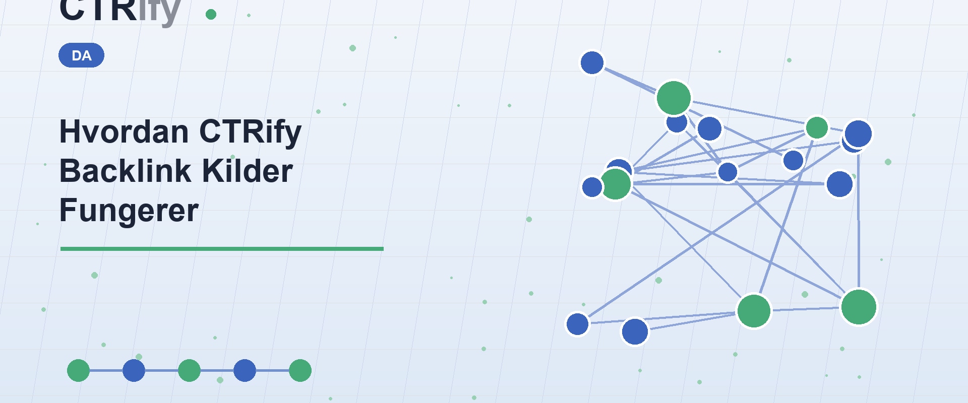 Hvordan CTRify Backlink Kilder Fungerer