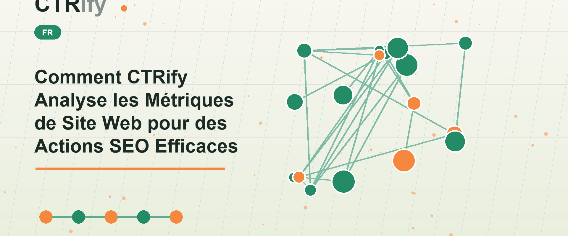Comment CTRify Analyse les Métriques de Site Web pour des Actions SEO Efficaces