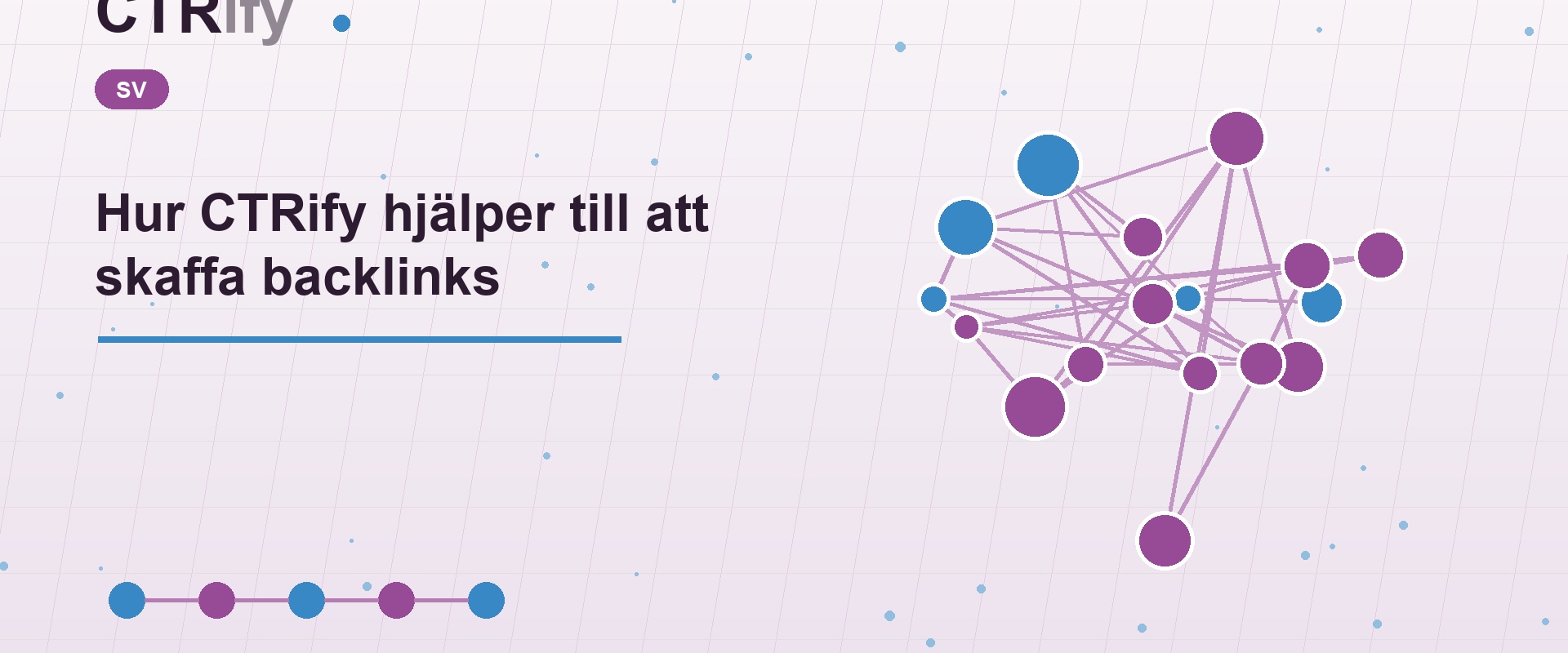 Hur CTRify hjälper till att skaffa backlinks