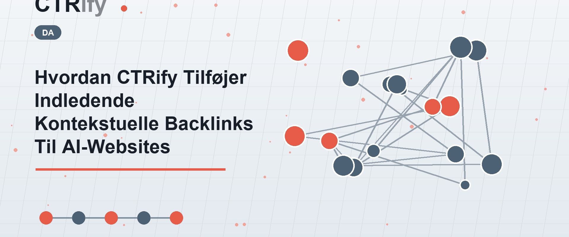 Hvordan CTRify Tilføjer Indledende Kontekstuelle Backlinks Til AI-Websites