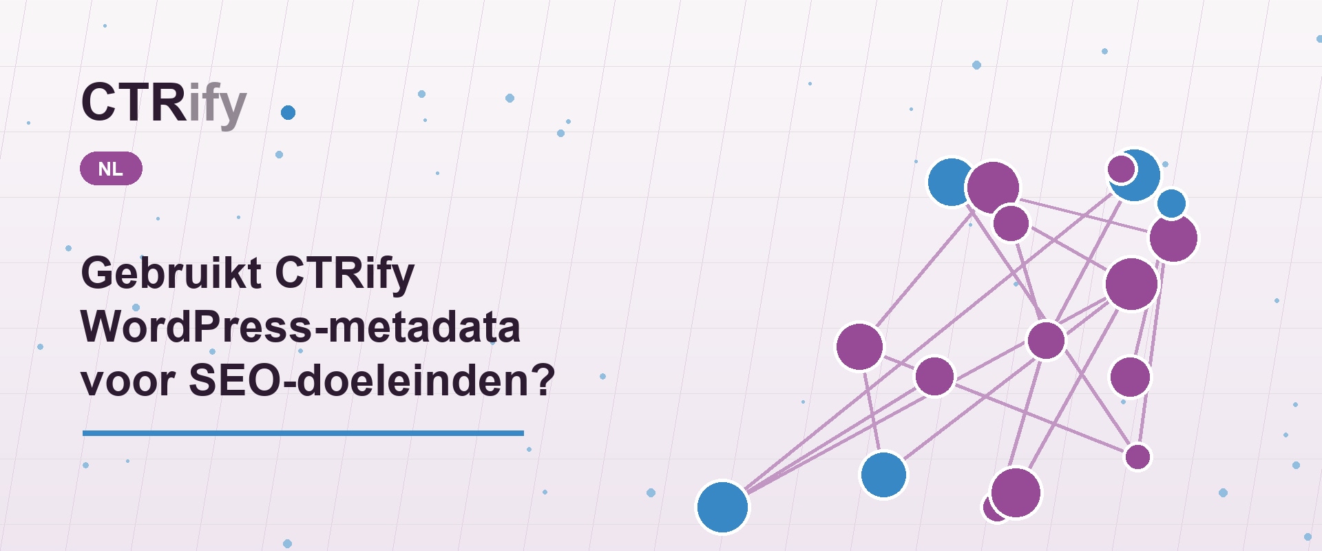 Gebruikt CTRify WordPress-metadata voor SEO-doeleinden?