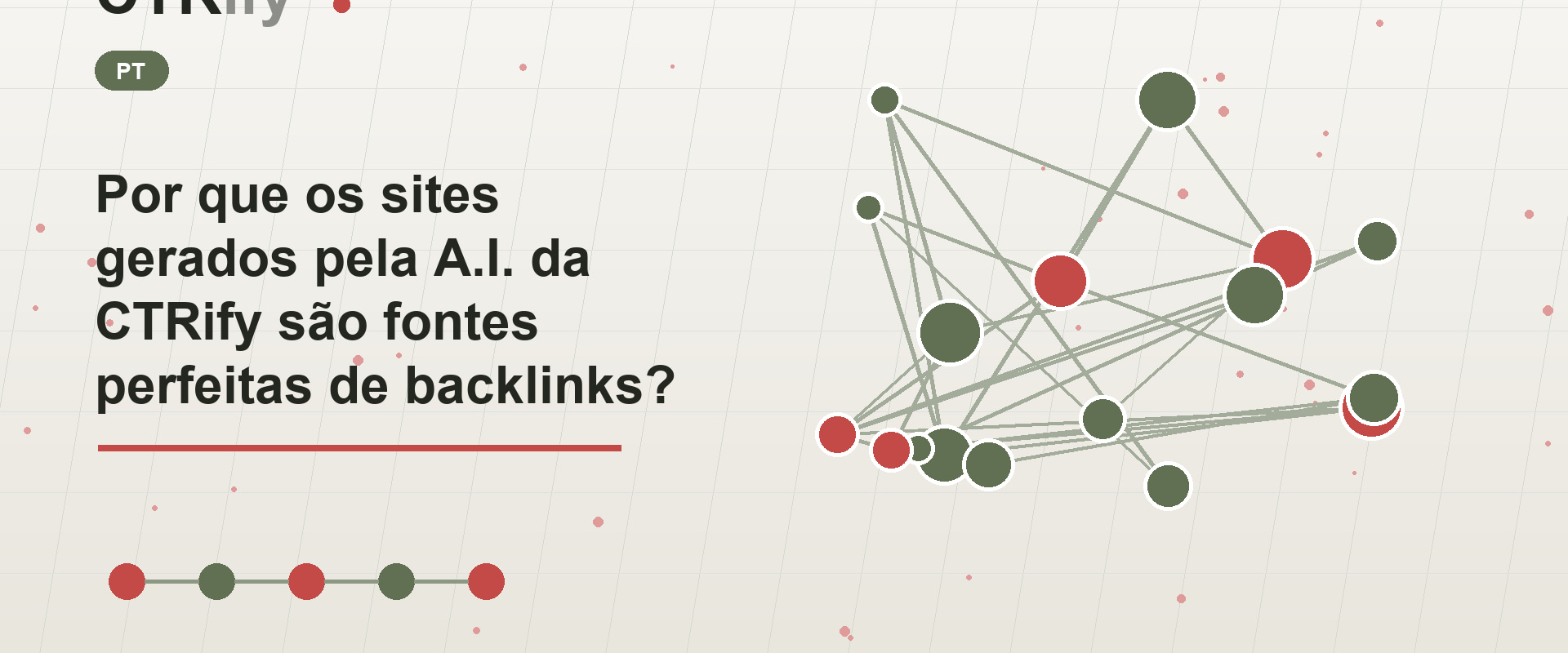 Por que os sites gerados pela A.I. da CTRify são fontes perfeitas de backlinks?
