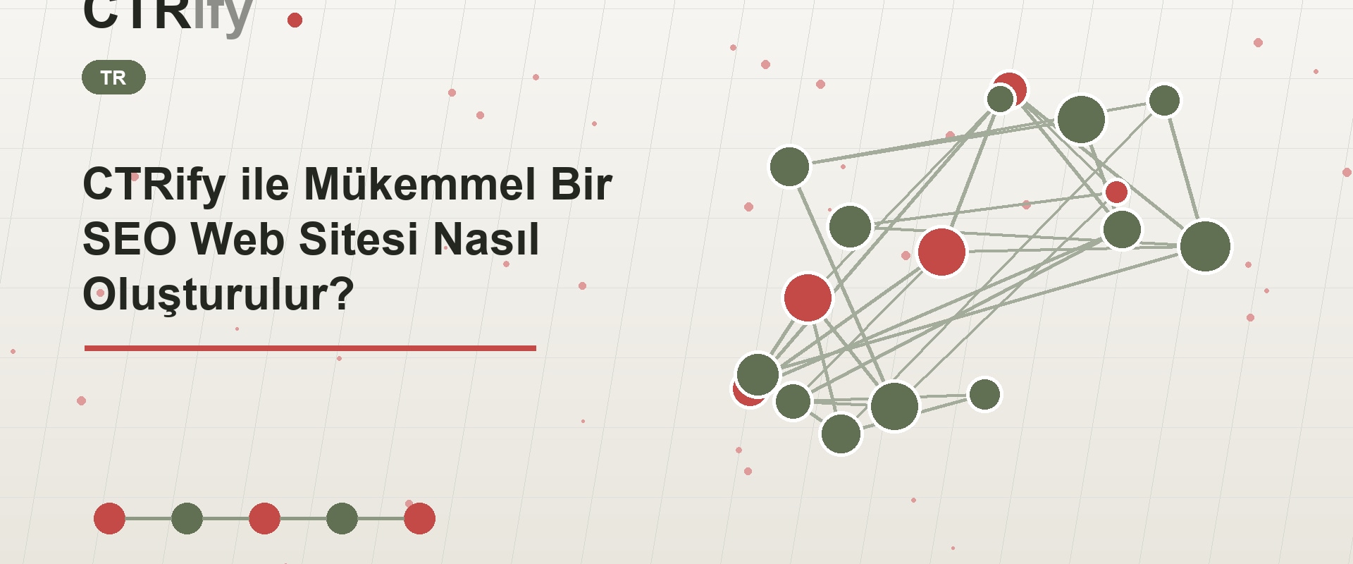 CTRify ile Mükemmel Bir SEO Web Sitesi Nasıl Oluşturulur?