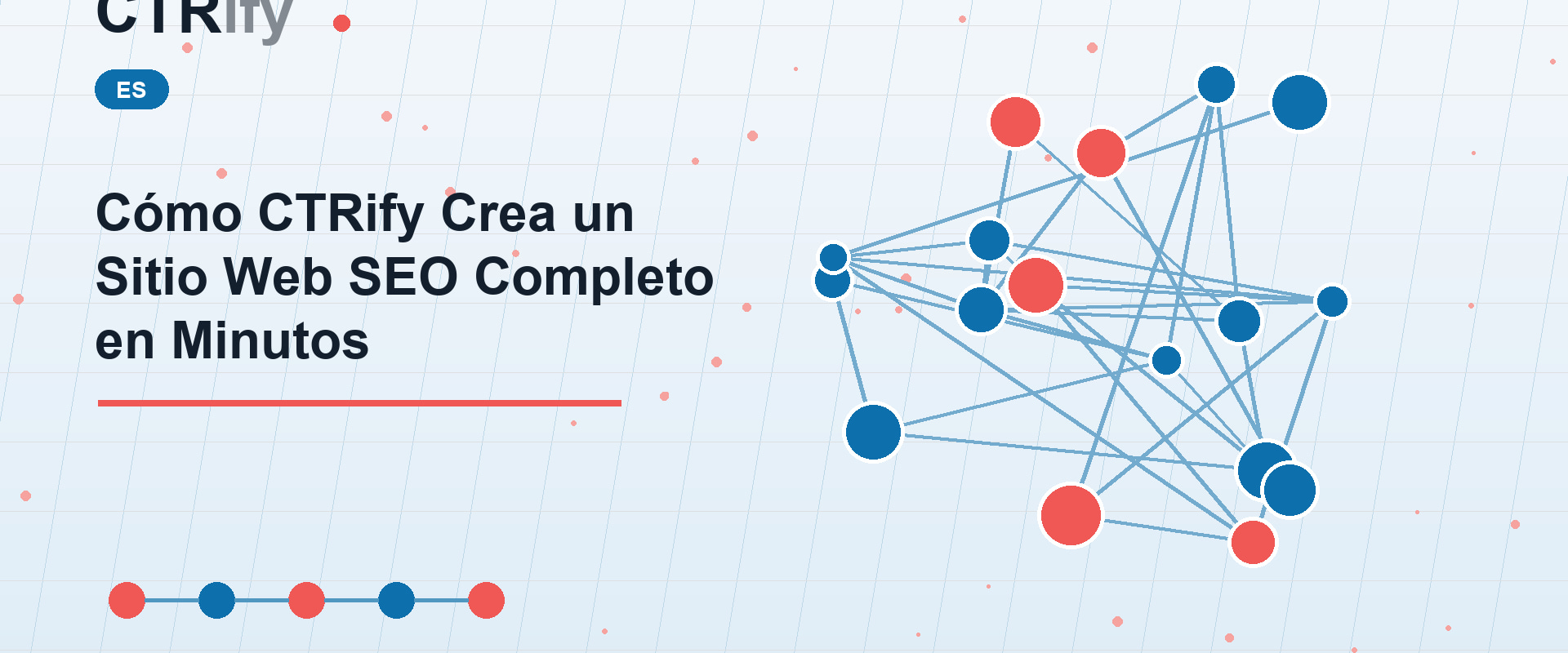 Cómo CTRify Crea un Sitio Web SEO Completo en Minutos