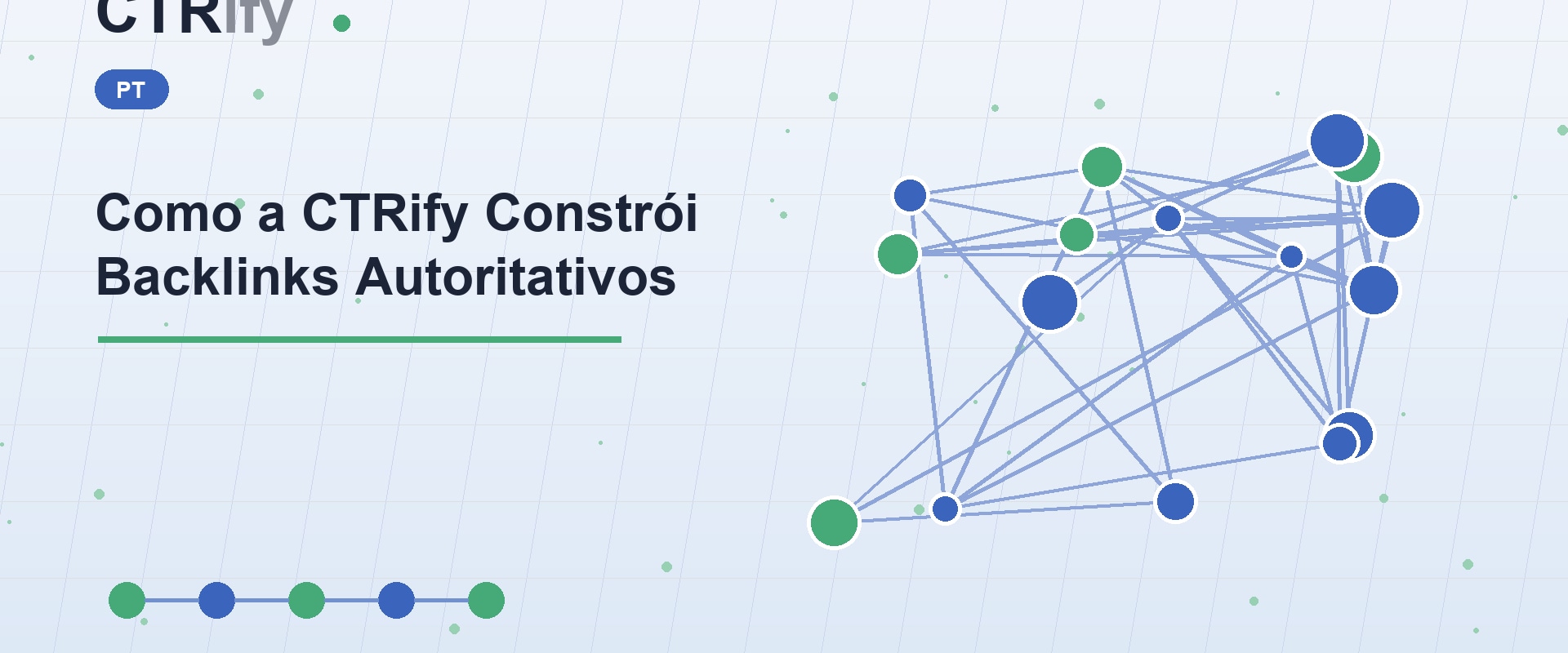 Como a CTRify Constrói Backlinks Autoritativos