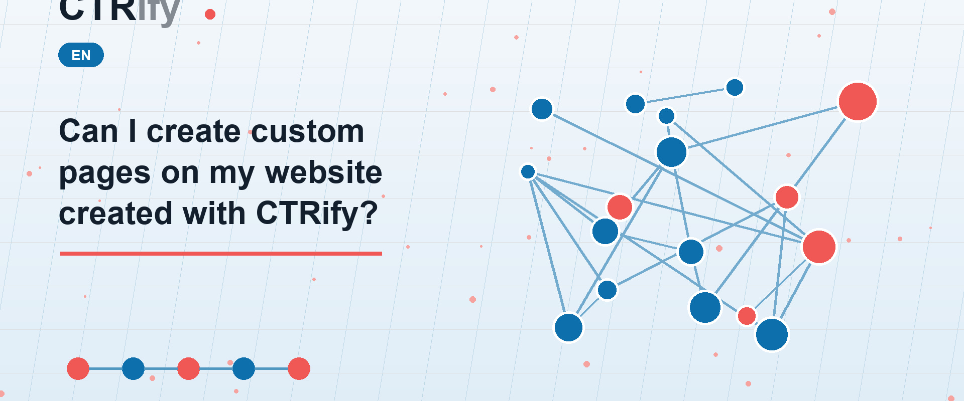 Can I create custom pages on my website created with CTRify?