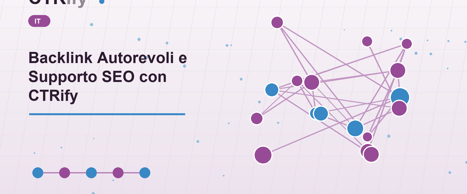 Backlink Autorevoli e Supporto SEO con CTRify