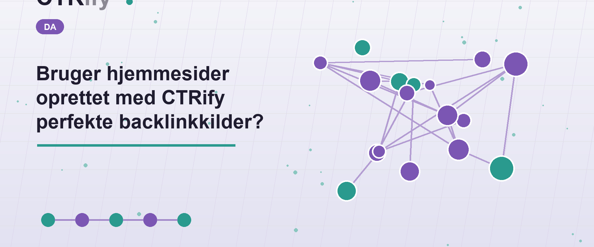 Bruger hjemmesider oprettet med CTRify perfekte backlinkkilder?