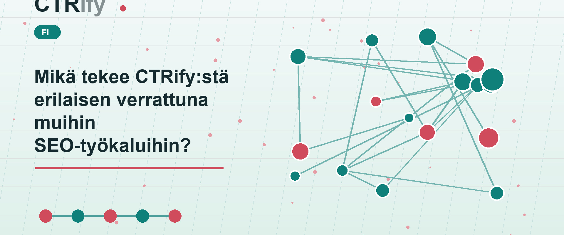 Mikä tekee CTRify:stä erilaisen verrattuna muihin SEO-työkaluihin?