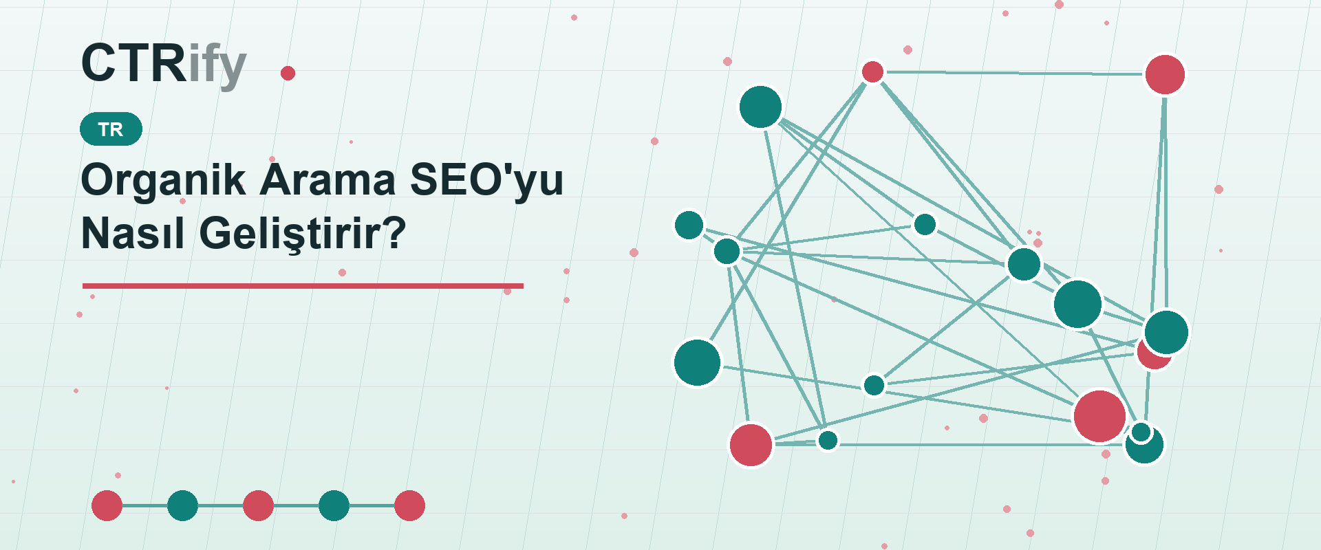 Organik Arama SEO'yu Nasıl Geliştirir?